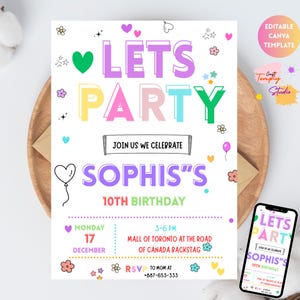 May include: A colorful birthday party invitation with the words "LET'S PARTY" in large, multi-colored letters. The invitation includes the text "SOPHIS'S 10TH BIRTHDAY" and event details. A phone displays the invitation design.
