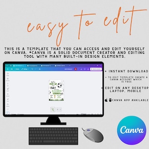 May include: A computer monitor displays a Canva template with the text "easy to edit." The template features a soccer-themed invitation with the text "Let's Kick Up the Fun!" A keyboard and mouse are in the foreground.
