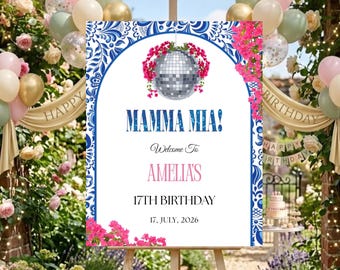 Mamma Mia Birthday Welcome Sign, Mamma Mia 17 Birthday Welcome Sign, Dancing Queen Birthday Editable Invite, Mediterranean Party, Digital