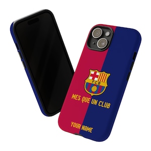 May include: A blue and red phone case with the FC Barcelona logo, the text "MES QUE UN CLUB", and space for a name. The phone case is shown next to a black phone with a blue frame.
