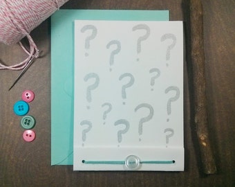 Hand Painted Card - Made To Order -Choose Your Colors- Typography -Question Mark -Blank Card- Baby Gender Reveal- Will You Be My -Proposal