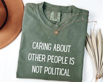 Camiseta de amabilidad de Comfort Colors: regalo para activistas antipolíticos