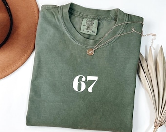 Comfort Colors® Six Seven Shirt, Viral 67 Shirt Six Seven Number 67 Meme T Shirt 6 7 Funny Trendy Shirt, Funny Gen Z shirts, 67 Shirt Women