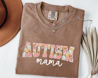 Comfort Colors Autism Mama Shirt, Autism Mom Shirt, Autism Shirt, Mothers Day Gift, Autism Awareness Shirt, Neurodiversity Shirt, Mama Shirt