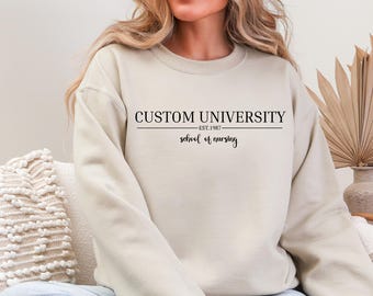 Custom University Sweatshirt, Custom College Hoodie, Personalized School Sweatshirt Custom Design University Sweatshirt Personalized College