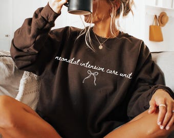NICU Nurse Sweatshirt, Neonatal Intensive Care Unit Crewneck