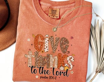 Christian Thanksgiving Shirt – Give Thanks to the Lord – Comfort Colors® Faith Tee