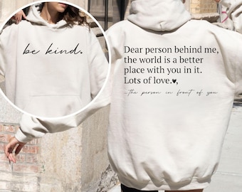 Felpa con cappuccio Dear Person Behind Me, Felpa Be Kind, Maglione per la salute mentale, Maglietta ispiratrice