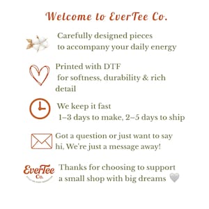 May include: A white background with text and illustrations. The text says "Welcome to EverTee Co." and describes carefully designed pieces, DTF printing, fast production, and customer support. The EverTee Co. logo is also present.