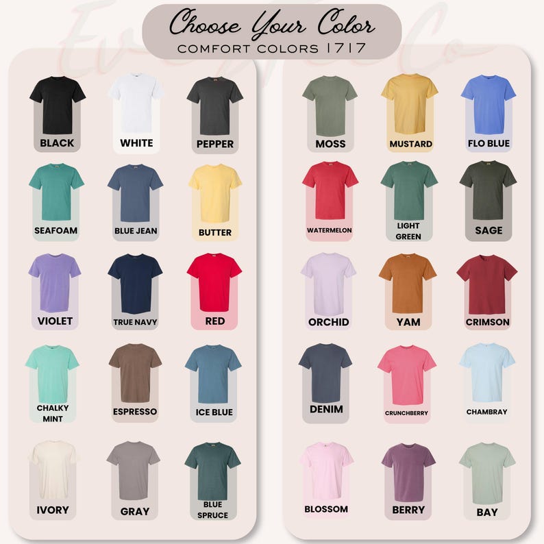 May include: A colour chart showing a range of t-shirt colours, such as black, white, and red. The text "Choose Your Colour" and "Comfort Colours 1717" are at the top. Each colour is represented by a small t-shirt graphic with the colour name below.