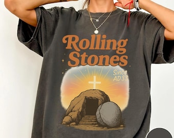 Rolling Christian T-Shirt, Trendy Stones Easter Clothing, Jesus Christ Shirt, Gift For Christian, Faith-Based Graphic Tee