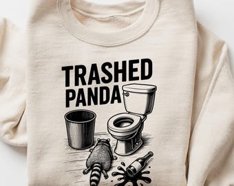 Trashed Panda Lustiges betrunkenes Waschbär Sweatshirt | Trash Panda Humor Geschenk | Hilarious Animal Humor Geschenk | Vintage Waschbär Sweatshirt
