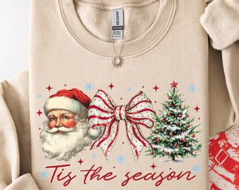 Tis The Season Sweatshirt | Vintage Retro Santa Tis The Season Christmas Shirt | Merry Christmas Shirt | Cute Winter Hoodie \ Sweatshirt