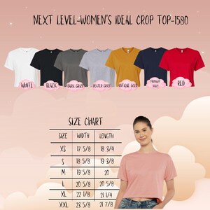 May include: A product image showcasing a variety of Next Level crop tops in white, black, dark gray, heather gray, antique gold, midnight navy, and red. The image includes a size chart with measurements in inches, and the text "NEXT LEVEL-WOMEN'S IDEAL CROP TOP-1580".