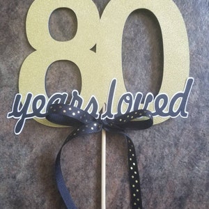 80th Birthday centerpiece, 80 years loved, age centerpiece pick, 80th decorations diecut cardstock centerpiece pick