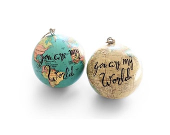 Personalized Globe Ornament. globe gift. you are my world. hand lettered ornament. world globe ornament. earth ornament