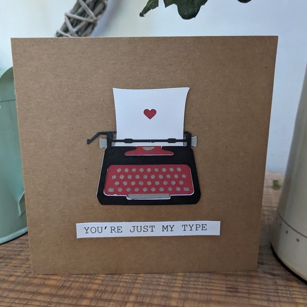 You're Just My Type Typewriter Card