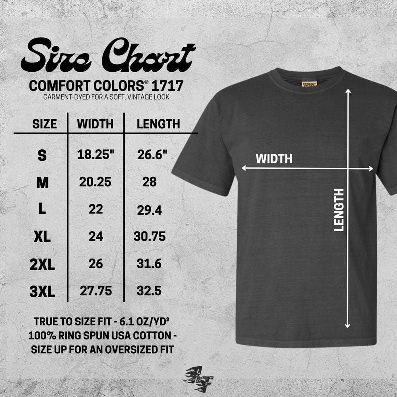 May include: A charcoal gray Comfort Colors 1717 t-shirt with a size chart. The chart shows measurements for sizes S to 3XL, with widths ranging from 18.25" to 27.75" and lengths from 26.6" to 32.5". The shirt is made of 100% ring spun USA cotton.