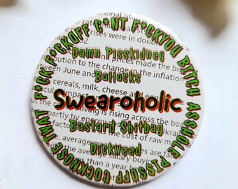 Swearoholic pin button,rude pin,insult pin,swear pin,rude badge,offensive gift,sarcasm,insult,swearing