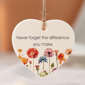 Never Forget The Difference You Make Ornament, Teacher Appreciation Gift, Thank You Gift, Midwife Gift, Gift for Friends, Gift for Nurse