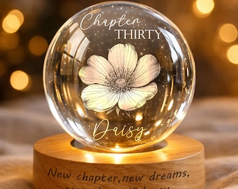 Personalized Chapter Birthday Crystal Ball Lamp, Custom Birth Month Flowers, 30th Birthday Keepsake, Chapter 30 Gift for Her, Birthday Gifts