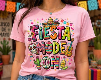 Fiesta Mode On PNG, Cinco De Mayo T-Shirt Design, Funny Mexican Fiesta Sublimation, Colorful Sugar Skull & Tequila Graphic, Instant Download