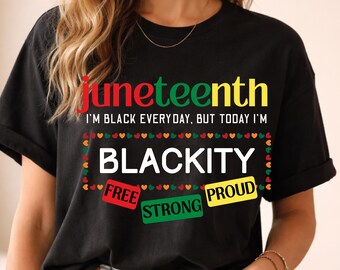 Juneteenth PNG - I'm Blackity Black Shirt Design, Juneteenth Sublimation Graphic, African American Freedom Day Digital Download