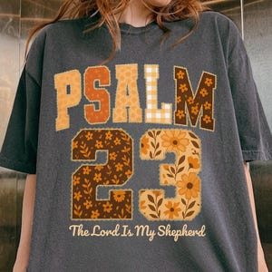 Psalm 23 Comfort Colors Shirt, The Lord Is My Shepherd T-Shirt, Christian Bible Verse Tee, Faith Based Shirt, Religious Gift Tee