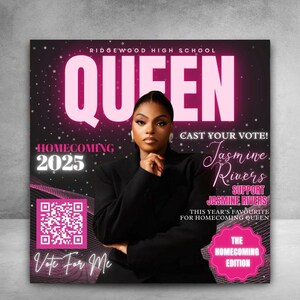May include: A promotional poster for Ridgewood High School's Homecoming Queen. The poster features a woman in a black blazer with the word "QUEEN" in large pink letters. Text includes "Homecoming 2025", "Cast Your Vote!", and "Jasmine Rivers".