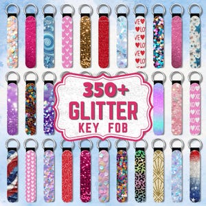 May include: A collection of rectangular key fobs featuring various patterns including glitter, hearts, stars, animal prints, and geometric designs, each with a silver metal ring. A central white label displays the text 350+ GLITTER KEY FOB.