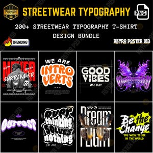 May include: A digital design bundle titled Streetwear Typography featuring over 200 t-shirt graphics. The collection includes various typographic layouts, butterfly illustrations, and motivational phrases like Never Surrender and Be the Change.