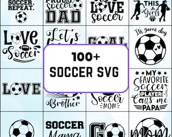100+ Soccer SVG Designs, Soccer Mom Dad Cut Files, Sports Quotes (Digital Download)