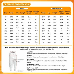 May include: A size chart for adult sweatpants, with measurements in inches and centimeters. The chart includes waist, hip, length, thigh, and cuff measurements for sizes XS to 6XL. A diagram illustrates how to measure the waist, hip, length, thigh, and cuff.