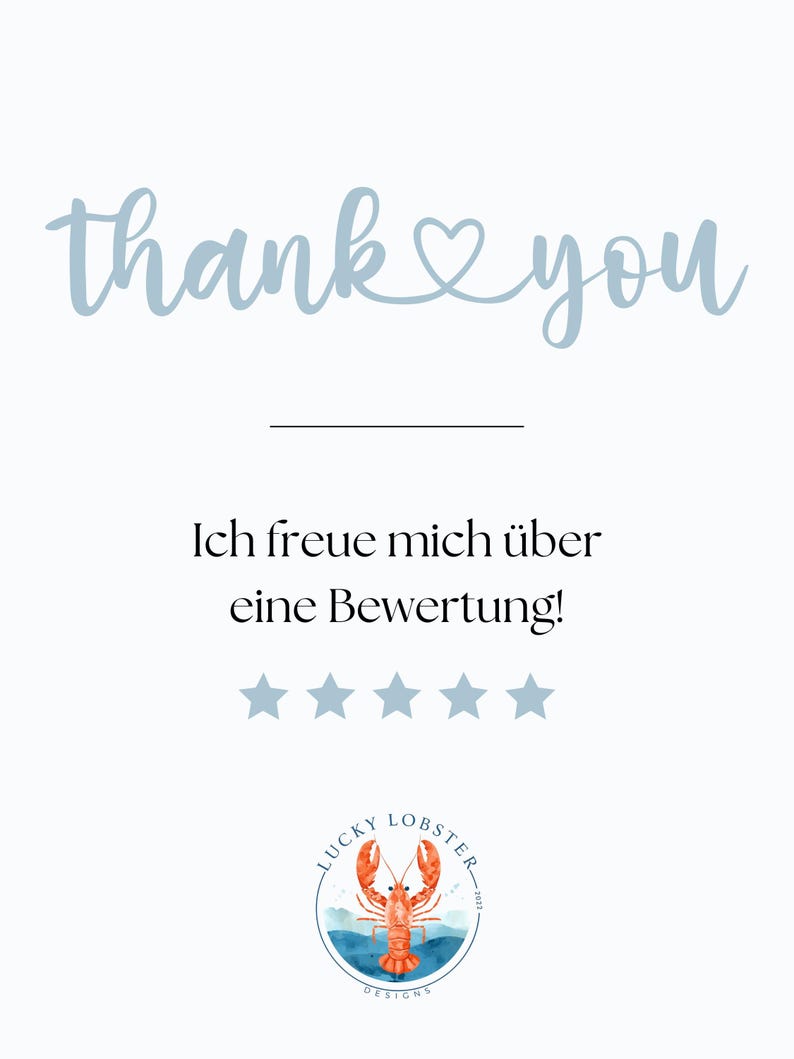 May include: A light blue card with the words "thank you" in cursive script. Below, the text "Ich freue mich &uuml;ber eine Bewertung!" is written, followed by five blue stars and a logo of a lobster in a blue circle.