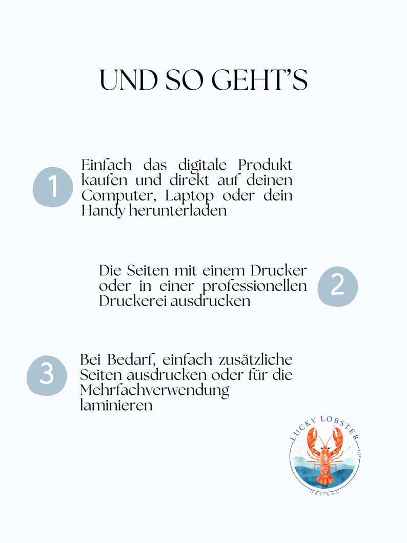 May include: A light blue and white graphic with the text "UND SO GEHT'S" at the top. The image provides instructions on how to download and print a digital product. A logo with a red lobster is at the bottom.