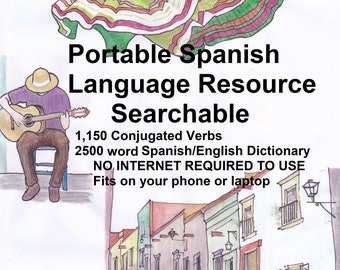Portable Spanish Language Resource Searchable Tutorial 1150 Conjugated Verbs Fits On Phone College Level Vocabulary No Internet Required