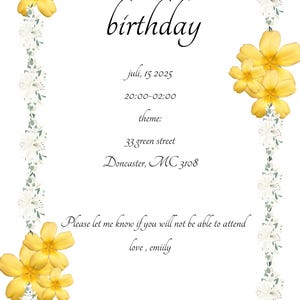 Op de afbeelding: Witte verjaardagsuitnodiging met bloemenrand en gele bloemaccenten. De uitnodiging bevat de datum, tijd, thema en adres. De tekst luidt "birthday", "juli, 15 2025" en "Please let me know if you will not be able to attend."