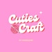 Cuties Craft