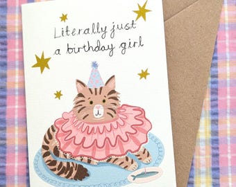 Literally just a girl cat birthday card. Hand illustrated.