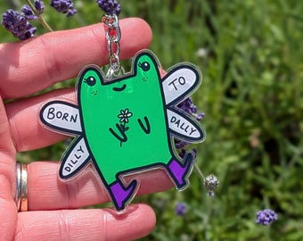 Fairy frog keyring - Born to dilly dally - recycled acrylic charm