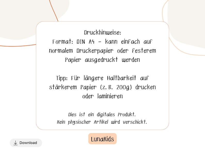 May include: A digital product information sheet with instructions in German. The text is in a white rectangular box with rounded corners, set against a light beige background. The sheet includes printing instructions and the LunaKids logo.