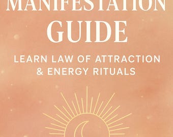 Guía de Manifestación / Aprende la Ley de Atracción y Rituales Energéticos