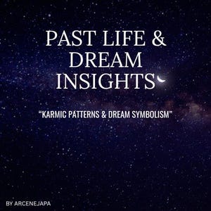 Past Life and Dream Insights – Karmic Patterns & Symbolic Dream Reading | Personalized Digital Report
