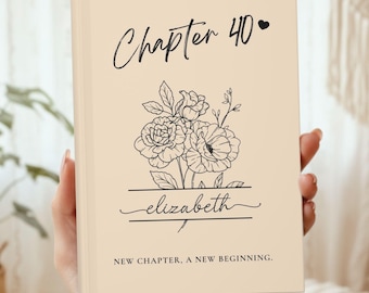 40th Birthday Gift for Her, Personalized 40th Birthday Journal, Custom Chapter 40 Book, Milestone Birthday Notebook