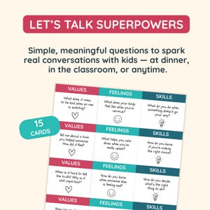 May include: A set of 15 conversation cards with questions about values, feelings, and skills. The cards are arranged in a grid with headings like "VALUES" and "FEELINGS". The text "LET'S TALK SUPERPOWERS" is at the top.