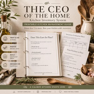 May include: A kitchen inventory system guide titled "The CEO of the Home." The printable guide includes pages with questions like "Does This Earn Its Place?" and "Inventory Evaluation Sheet." The image features kitchen tools and olive oil.