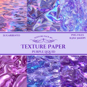 May include: A digital art pack featuring six different purple liquid textures. The textures have a glossy, reflective appearance with shades of violet, blue, and iridescent highlights. The text on the image reads "SUGARBENTO", "TEXTURE PACK 40+", "TEXTURE PAPER", and "PURPLE LIQUID".