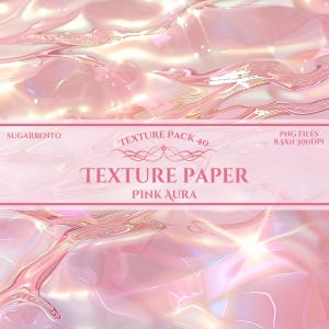 Könnte beinhalten: Rosa Texturpapier mit schimmerndem, glänzendem Effekt. Das Bild zeigt den Text "Texture Pack 40" und "Texture Paper Pink Aura". Der Hintergrund hat ein fließendes, flüssiges Aussehen mit Glanzlichtern.