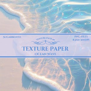 May include: A digital art image featuring a serene ocean wave texture. The image has a light blue and white color scheme, with the text "SUGARBENTO", "TEXTURE PACK 40", "TEXTURE PAPER OCEAN WAVE", and "PNG FILES 8.5X11 300DPI".