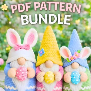Easter Gnomes Crochet Pattern Bundle – Bunny Gnome, Flower Hat & Spring Egg Gnome PDF, Amigurumi Easter Bunny Digital Download
